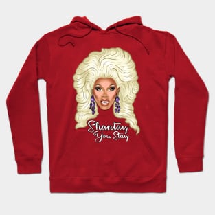 Shantay You Stay Hoodie